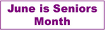 June is Seniors Month